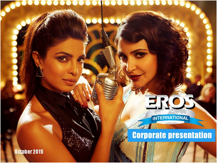 EROS is all about the flash and style of Indian entertainment