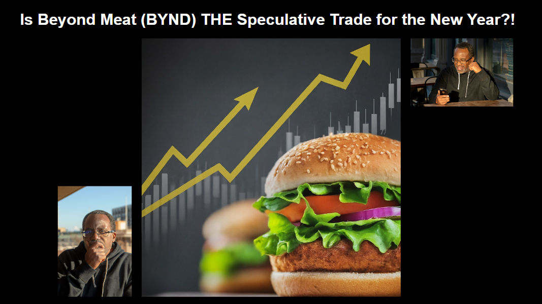 Is Beyond Meat THE Speculative Trade for the New Year